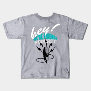 HEY! We're Original Design Kids T-Shirt